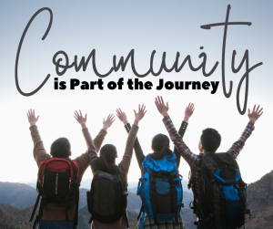Hikers in backpacks are raising their hands in celebration. The tagline reads: Community is Part of the Journey.