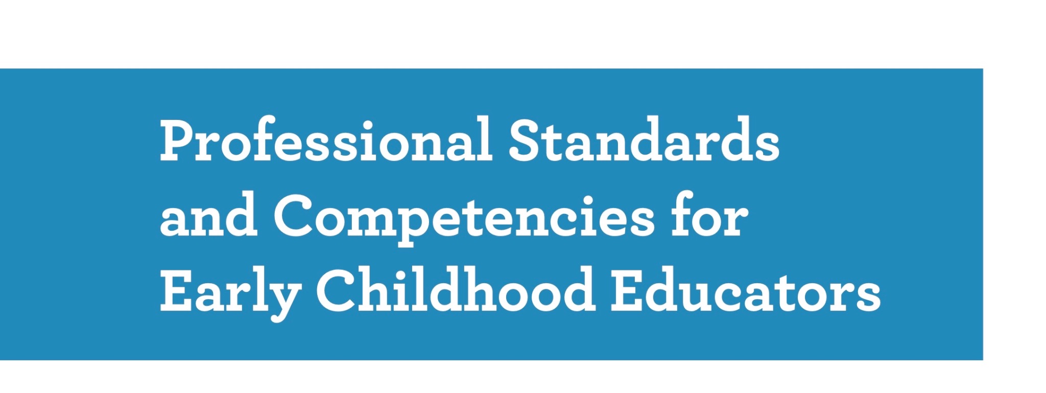 Cover of NAEYC Professional Standards document, titled “Professional Standards and Competencies for Early Childhood Educators”.