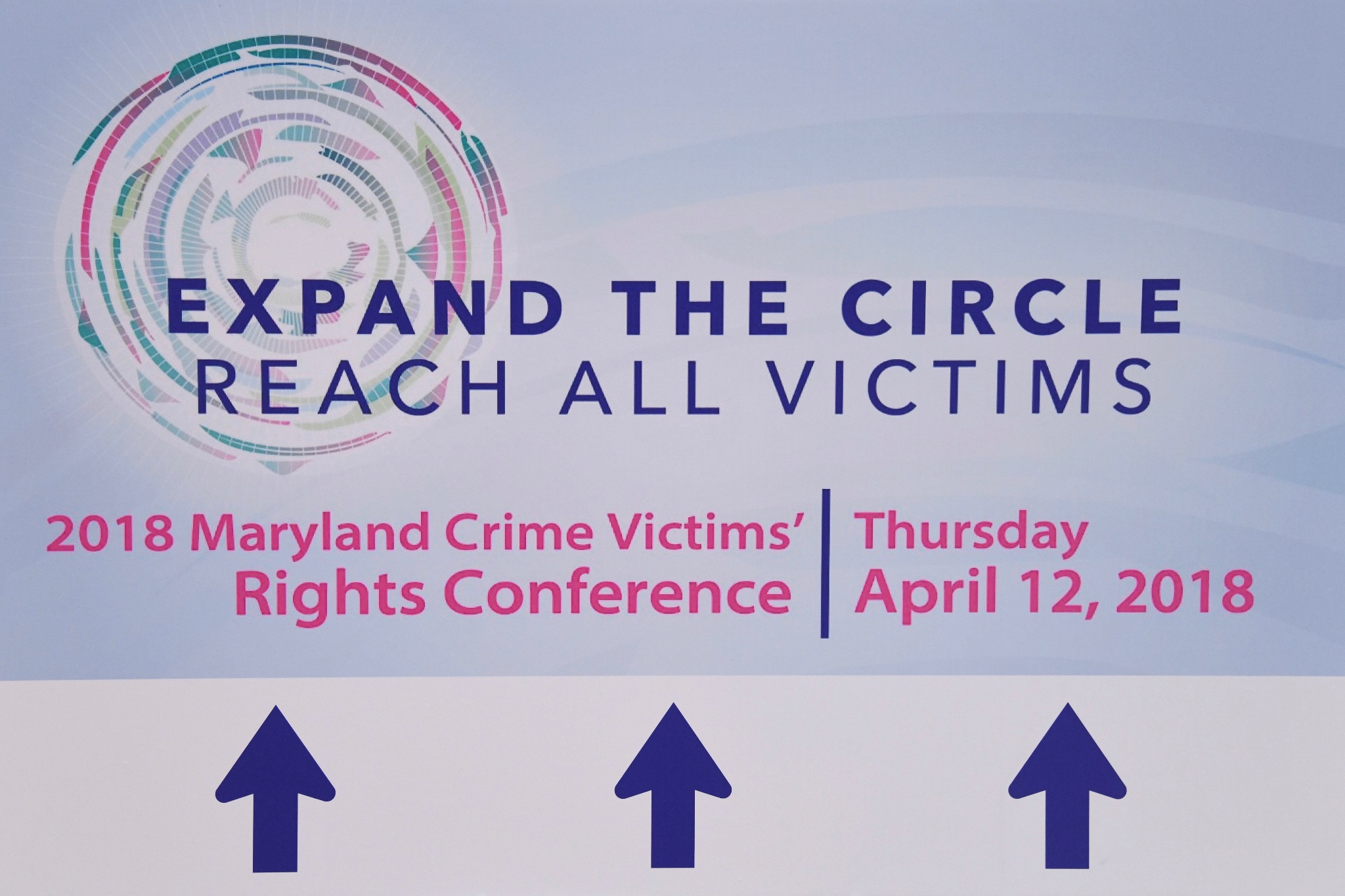 Conference graphic for Crime Victims’ Rights Conference shows the title “Expand the Circle: Reach All Victims” and the words “2018 Maryland Crime Victims’ Conference, Thursday April 12, 2018.”