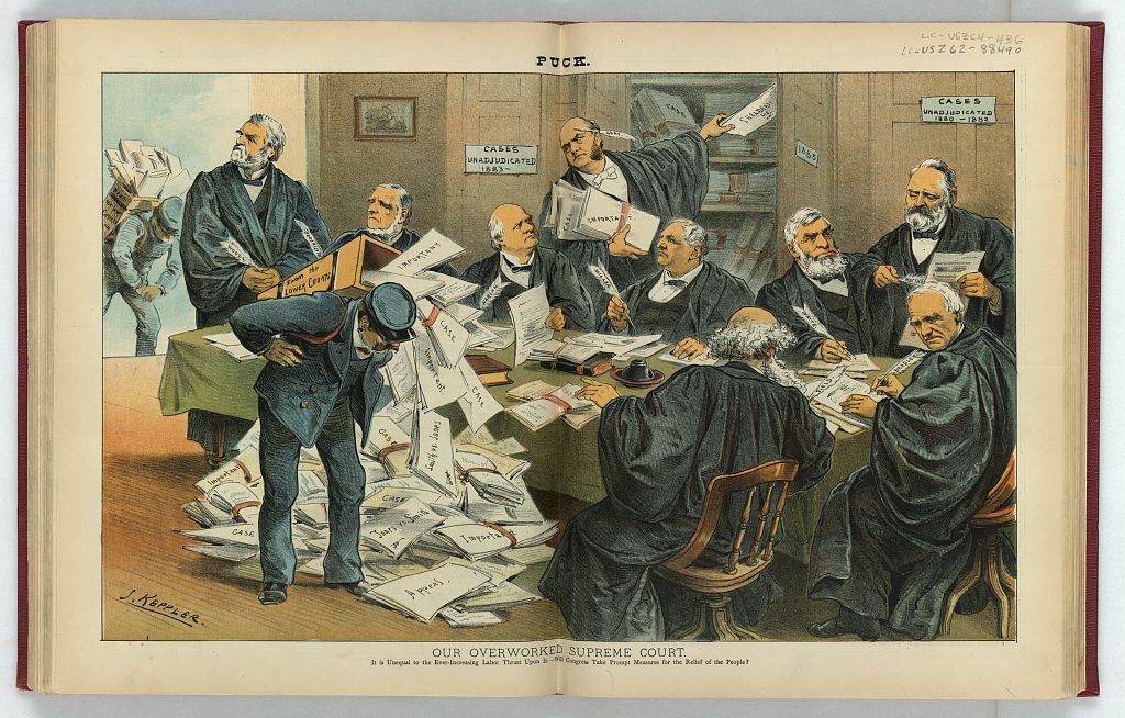 Illustration of the Supreme Court justices surrounded by an ever-mounting and seemingly endless number of cases. Illustration Caption reads, “ It is unequal to the ever-increasing labor thrust upon it - will Congress take prompt measures for the relief of the people?”