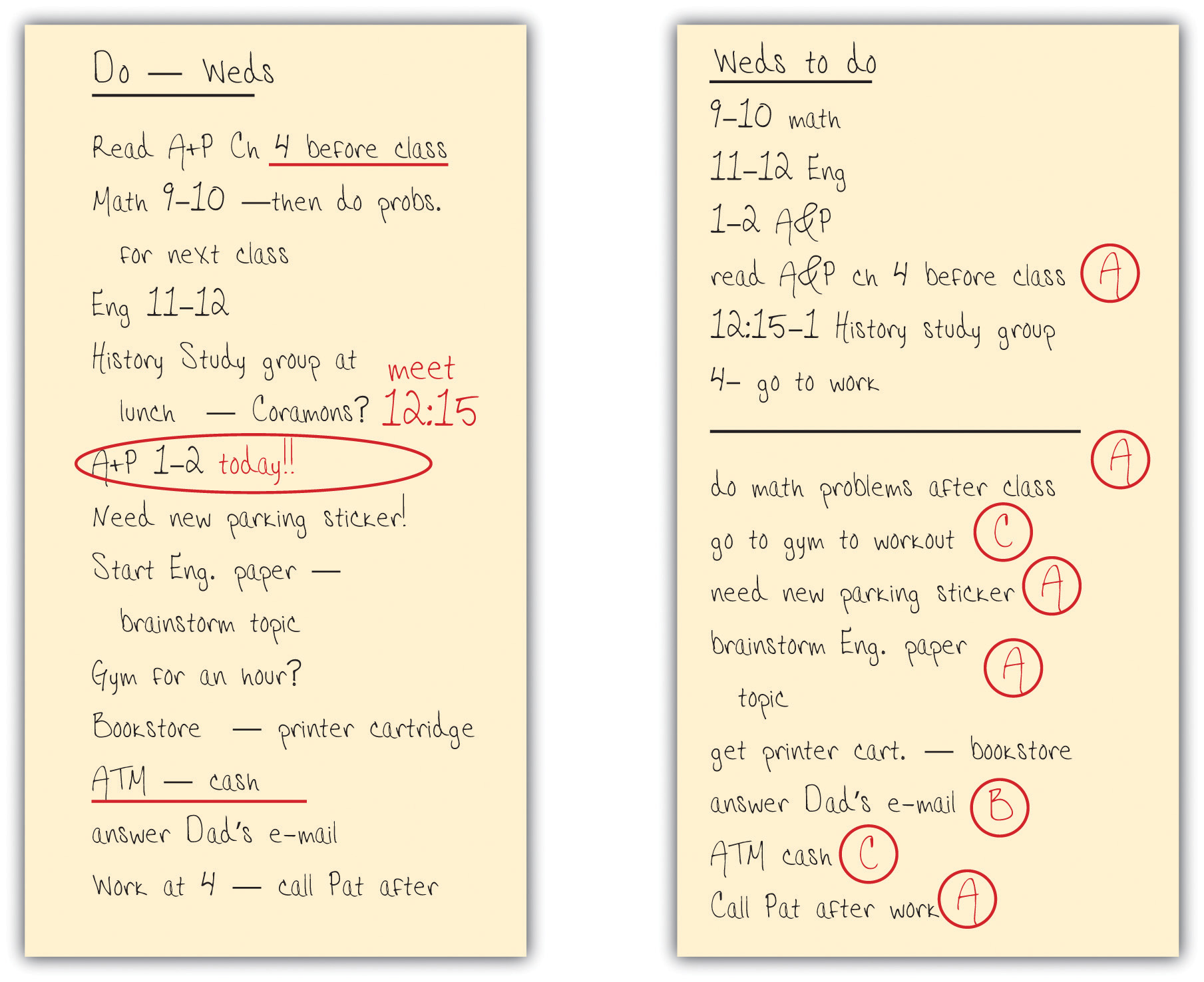 Examples of Two Different Student's To-Do Lists. One simple has times and descriptions, and one has a rating system of what is most important