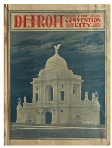 Old Magazine cover with the title: Cover of Detroit. The Convention City. Blue background with a cathedral white building