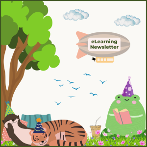 An otter and tiger doze on pillows under a tree while a frog with an iced coffee reads to them from a pink book. All three creatures are wearing party hats, implying they've spent the afternoon celebrating. In the immediate and upper-background, a flock of seagulls, a striped blimp with the phrase eLearning Newsletter, and two clouds appear. This version of the cover image also includes a dark green frame.