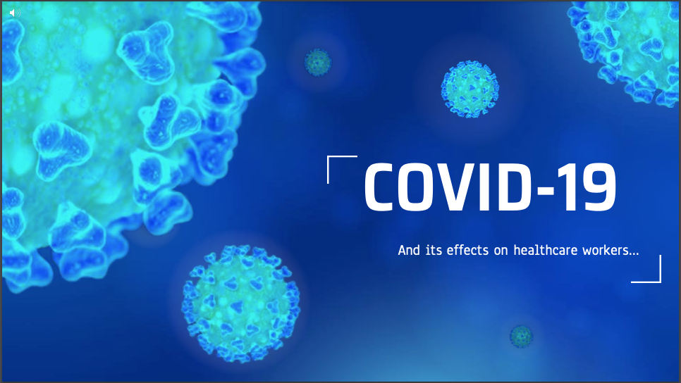 COVID-19 And its effects on healthcare workers... PowerPoint presentation