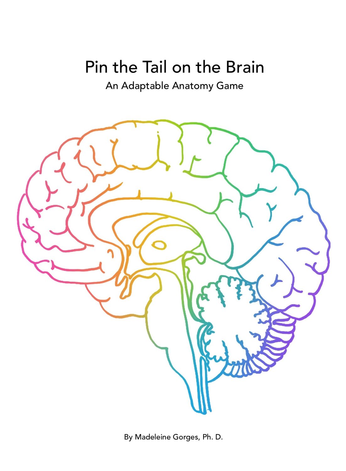 Cover image for Pin the Tail on the Brain: An Adaptable Anatomy Game